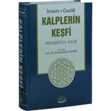 Kalplerin Keşfi Mükaşefetü'l-Kulub Tercümesi Tam Metin Tahriçli- İmam-ı Gazali