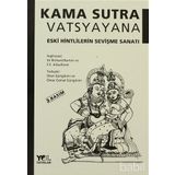 Kama Sutra Eski Hintlilerin Sevişme Sanatı - Vatsyayana