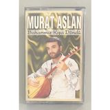 Kamel Müzik Murat Aslan Baharımız Kışa Döndü Sıfır Jelatinli Kaset