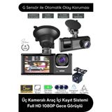 #Kamera Üç Kameralı Araç İçi Kayıt Sistemi Full Hd 1080P Gece Görüşlü G Sensörlü Park Modlu Ön Arka İç Kamera Ips Ekran