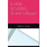 KAMLI DO:LUNG (Kamli Village)