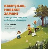Kampçılar, Hareket Zamanı