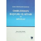 Kamu Denetçiliği Kurumu Ombudsman Başvuru El Kitabı ve Mevzuat - Ahmet Alkan Şimşek