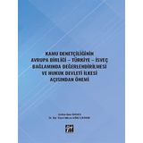 Kamu Denetçiliğinin Avrupa Birliği - Türkiye - İsveç Bağlamında Değerlendirilmesi ve Hukuk Devleti İlkesi Açısından Önemi - Gülcan Azimli Çilingir Serden Onur Karaca