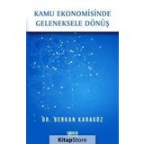 Kamu Ekonomisinde Geleneksele Dönüş - Berkan Karagöz
