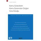 Kamu Görevlisinin Kamu Zararından Doğan Sorumluluğu - İdare Hukuku Monografileri - Mücahit Gülşen 1. Baskı, Haziran 2023