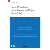 Kamu Görevlisinin Kamu Zararından Doğan Sorumluluğu: İdare Hukuku Monografileri