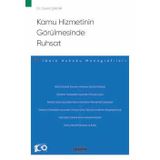 Kamu Hizmetinin Görülmesinde Ruhsat - İdare Hukuku Monografileri - Dr. Ceren Şakar 1. Baskı, Eylül 2024