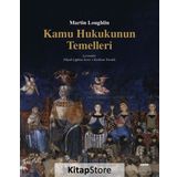 Kamu Hukukunun Temelleri - Martin Loughlin