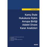Kamu İhale Hukukuna İlişkin Avrupa Birliği Adalet Divanı Karar Analizleri - Erdem Bafra