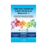 Kamu İhale Hukuku'Na İlişkin Tebliğler ve Makaleler - 2