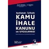 Kamu İhale Kanunu ve Uygulaması: Devlet İhale Kanunu'nun Yürürlükteki İlgili Hükümleri