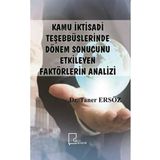 Kamu İktisadi Teşebbüslerinde Dönem Sonucunu Etkileyen Faktörlerin Analizi - Taner Ersöz