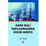 Kamu Mali Yapılanmasında Rigor Mortis Ekin Yayınevi