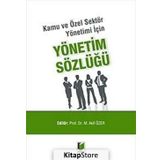 Kamu ve Özel Sektör Yönetimi İçin Yönetim Sözlüğü - Doç. Dr. Mehmet Akif Özer
