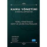 Kamu Yönetimi Ansiklopedisi - Yerel Yönetimler, Kent Ve Çevre Politikaları / 9786254278976