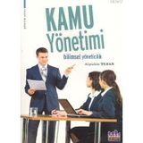 KAMU YÖNETİMİ BILIMSEL YÖNETİCİLİK - ALPTEKIN TUFAN
