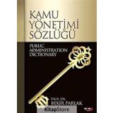 KAMU YÖNETİMİ SÖZLÜĞÜ - BEKIR PARLAK