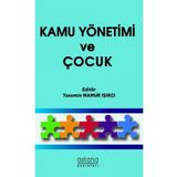 Kamu Yönetimi ve Çocuk - Yasemin Mamur Işıkçı - Astana Yayınları