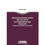 Kamulaştırma Hukukunda İdarenin İradi Yolla Devir ve Tesis Teşebbüsünde Bulunma Yükümlülüğü: (Kamulaştırma Kanunu Madde 8: Satın Alma Usulü)