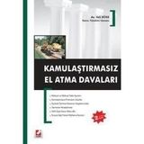 KAMULAŞTIRMASIZ EL ATMA DAVALARI - VELI BÖKE