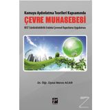 Kamuyu Aydınlatma Teorileri Kapsamında Çevre Muhasebesi - Merve Acar