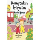 Kamyonları İzleyelim - Rachel Benge