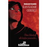 Kan Kadar Gerekli - Deborah Crombıe