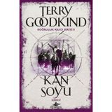Kan Soyu Kısım 2 - Doğruluk Kılıcı Serisi 3 - Terry Goodkind