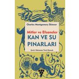 Kan ve Su Pınarları - Mitler ve Efsaneler - Charles M. Skinner
