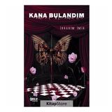 Kana Bulandım - İbrahim İmir