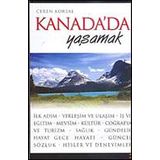 KANADA´DA YAŞAMAK - CEREN KORSAL