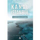 Kanal İstanbul ve Montrö Boğazlar Sözleşmesi - Mehmet Bahattin Adıgüzel