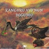 Kanguru Ayo'nun Doğumu - Görkem Özen