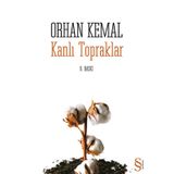 KANLI TOPRAKLAR - ORHAN KEMAL