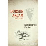 KANLIDERE'NİN KURTLARI - DURSUN AKÇAM
