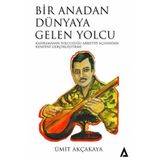 Kanon Kitap Bir Anadan Dünyaya Gelen Yolcu - Kahramanın Yolculuğu Arketiği Açısından Kendini Geliştirme