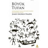Kanon Kitap Büyük Tufan - Dünyadaki Tufan Mitleri Üzerine Bir Başvuru Kitabı