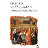 Kanon Kitap Galileo ve Yargıçları;Dört Asırlık Kavgaya İçeriden Bir Bakış