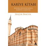 Kanon Kitap Kariye Kitabı: Khora Kilisesi'Nden Kariye Camii'Ne