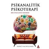 Kanon Kitap Psikanalitik Psikoterapi - Bir Uygulayıcı Rehberi
