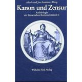 Kanon und Zensur: Beiträge zur Archäologie der literarischen Kommunikation II