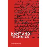 Kant and Technics: From the Critique of Pure Reason to the Opus Postumum