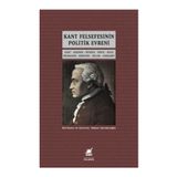 KANT FELSEFESININ POLITIK EVRENI - HAKAN ÇÖREKÇİOĞLU