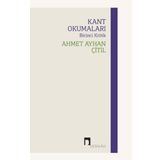Kant Okumaları - Birinci Kritik - Ahmet Ayhan Çitil