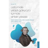 Kant-Üstümde Yıldızlı Gökyüzü İçimde Ahlak Yasası - İlker Kocael