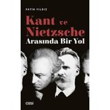 Kant ve Nietzsche Arasında Bir Yol Çizgi Kitabevi Yayınları