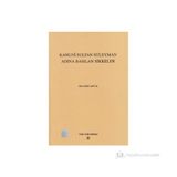 KANUNI SULTAN SÜLEYMAN ADINA BASILAN SIKKELER - İBRAHİM ARTUK