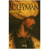 Kanuni Sultan Süleyman - Harold Lamb