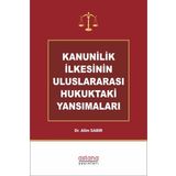 Kanunilik İlkesinin Uluslararası Hukuktaki Yansımaları